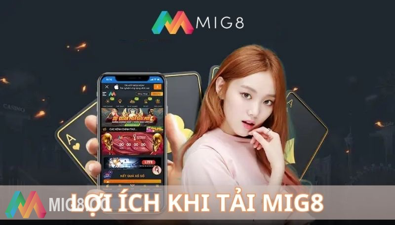 Hướng dẫn tải app Mig8 android đơn giản, an toàn và nhanh nhất